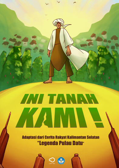 Ini Tanah Kami, 2023. Director: Firman Widyasmara Writer: Tary Lestary Art Director: Dessy Tri A B Technical Director: Febryo Valentino Animation Director: Arunaya Gondhowiardjo Animation: SMKN 2 Banjarmasin Sound Director: Zaenal Abid