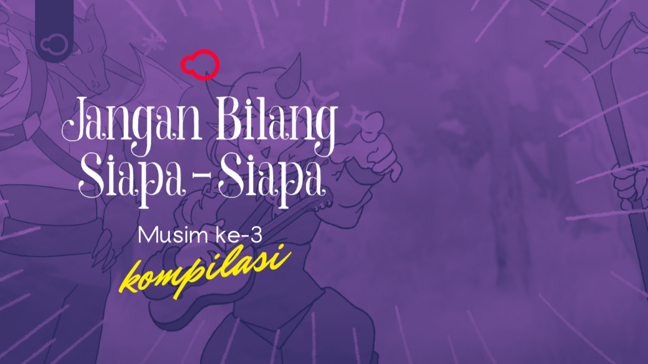 Jangan Biilang Siapa-Siapa, Musim ke-3, 2024.